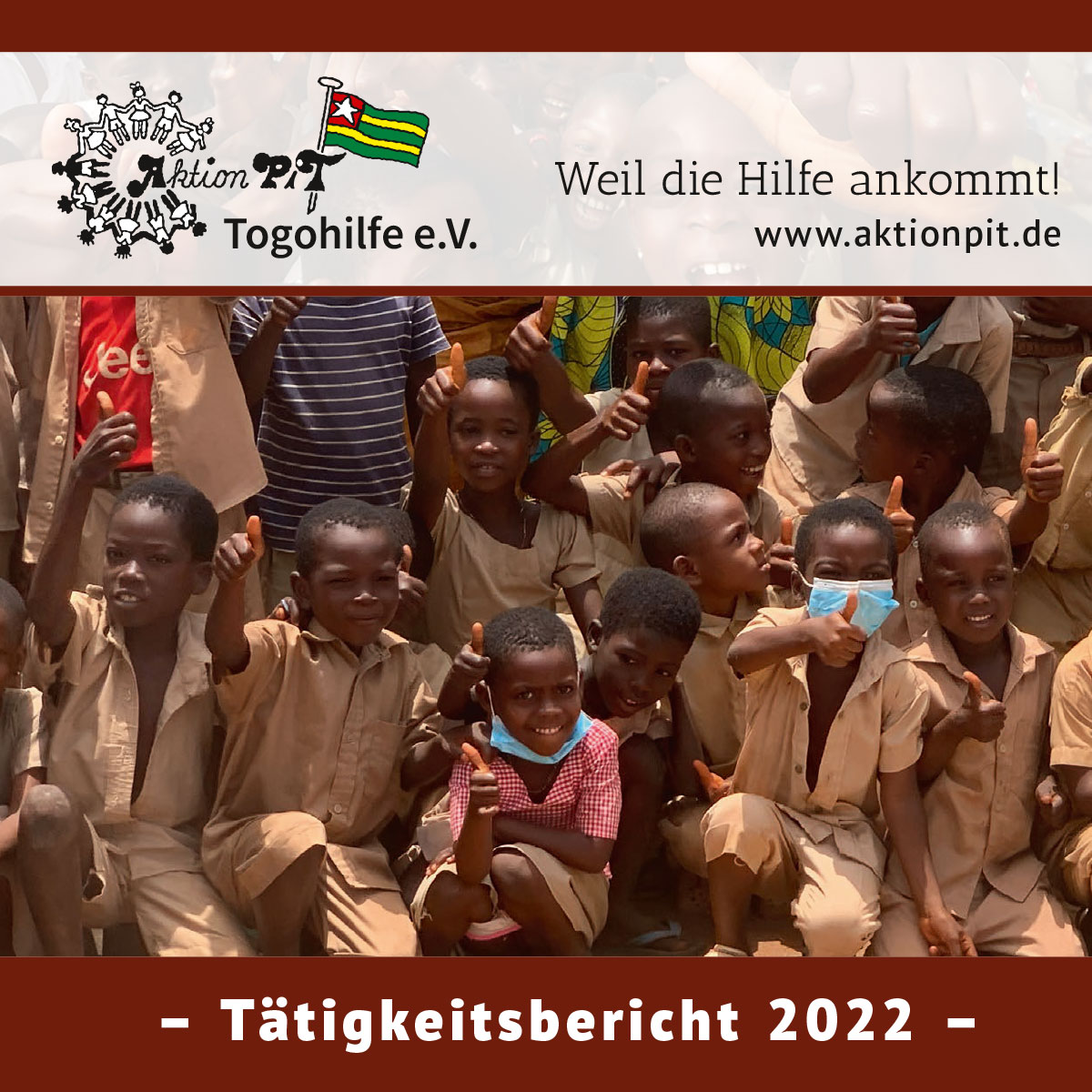 Der Tätigkeitsbericht 2022 von Aktion PiT - Togohilfe e.V.